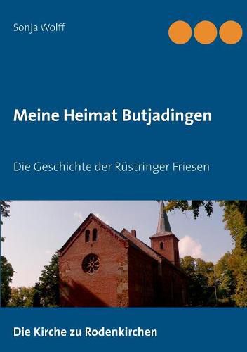 Cover image for Meine Heimat Butjadingen: Die Geschichte der Rustringer Friesen