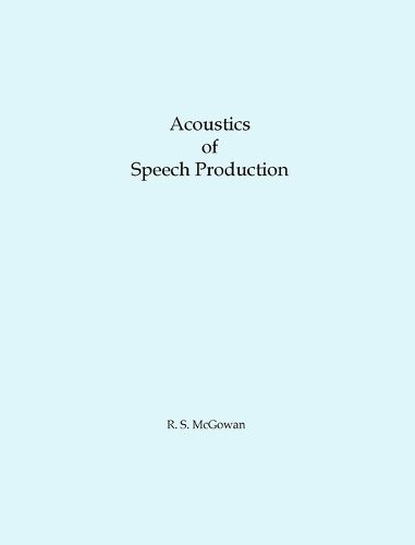 Cover image for Acoustics of Speech Production