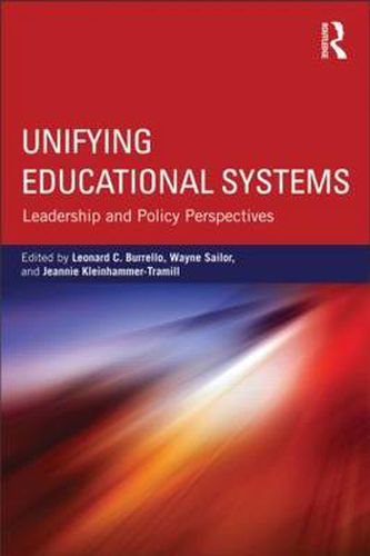 Cover image for Unifying Educational Systems: Leadership and Policy Perspectives