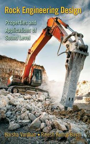 Cover image for Rock Engineering Design: Properties and Applications of Sound Level