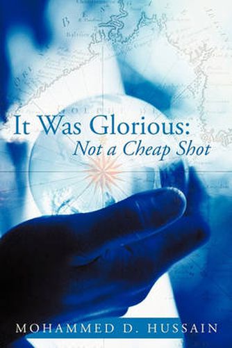 Cover image for It Was Glorious: Not a Cheap Shot