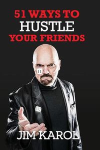 Cover image for 51 Ways To Hustle Your Friends