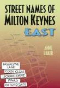 Cover image for Street Names of Milton Keynes East