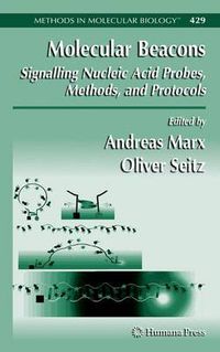 Cover image for Molecular Beacons: Signalling Nucleic Acid Probes, Methods, and Protocols