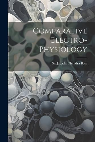 Cover image for Comparative Electro-physiology