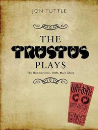 Cover image for The Trustus Plays