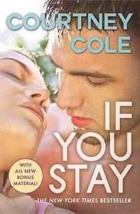 Cover image for If You Stay: The Beautifully Broken Series: Book 1