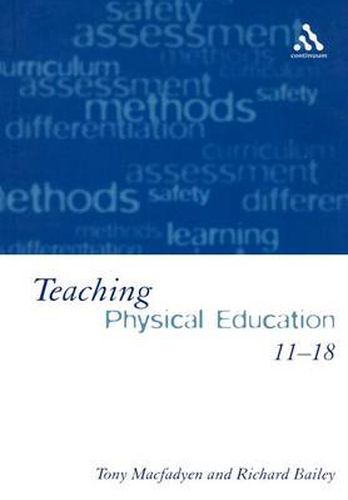 Teaching Physical Education 11-18: Perspectives and Challenges