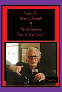 Cover image for Poems for Rebels, Radicals & Revolutionaries-(Viva la Revolution)