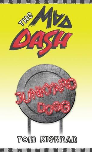 Cover image for The Mad Dash - Junkyard Dogg