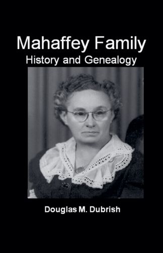 Mahaffey Family History and Genealogy
