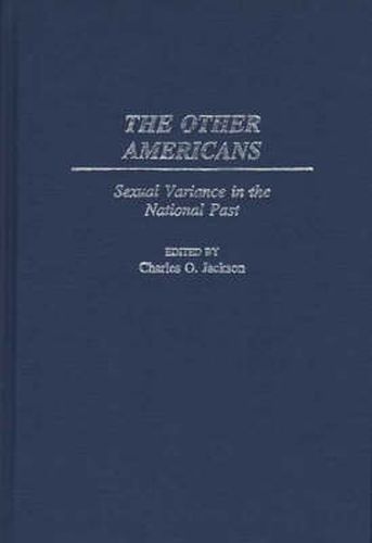 Cover image for The Other Americans: Sexual Variance in the National Past