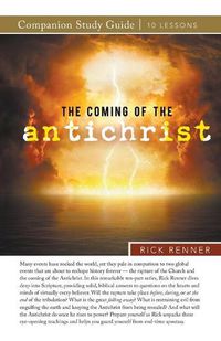 Cover image for The Coming of the Antichrist Study Guide