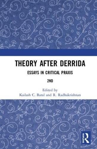 Cover image for Theory after Derrida: Essays in Critical Praxis
