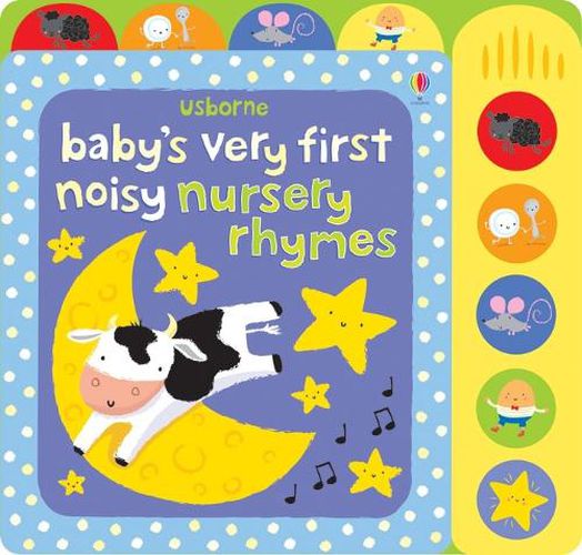 Cover image for Baby's Very First Noisy Nursery Rhymes