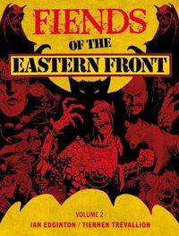 Cover image for Fiends of the Eastern Front Omnibus Volume 2