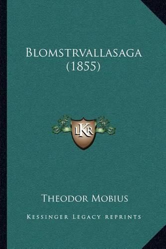 Cover image for Blomstrvallasaga (1855)