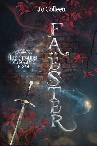 Cover image for Les chevaliers des royaumes de sang (Faester - tome 2)