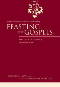 Cover image for Feasting on the Gospels--Matthew, Volume 1: A Feasting on the Word Commentary