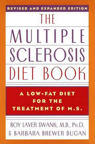 Cover image for The Multiple Sclerosis Diet Book: A Low-fat Diet for the Treatment of MS