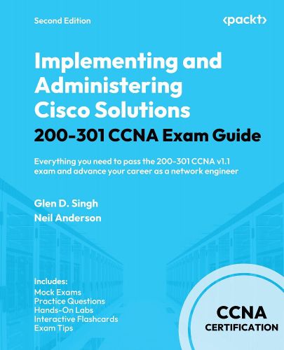 Cover image for Implementing and Administering Cisco Solutions 200-301 CCNA Exam Guide