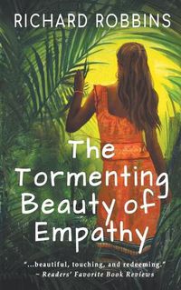 Cover image for The Tormenting Beauty of Empathy