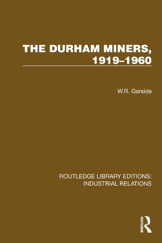 Cover image for The Durham Miners, 1919-1960