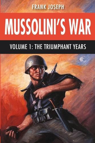 Cover image for Mussolini's War Volume 1