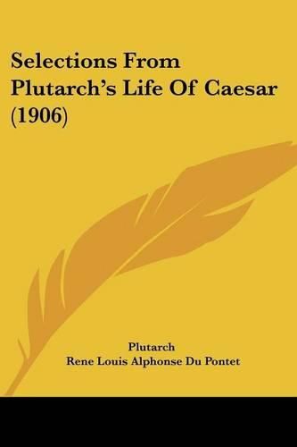 Cover image for Selections from Plutarch's Life of Caesar (1906)