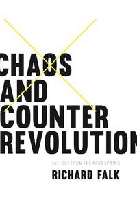 Cover image for Chaos and Counterrevolution: After the Arab Spring