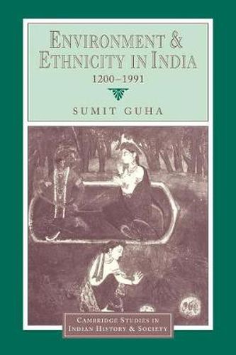 Cover image for Environment and Ethnicity in India, 1200-1991