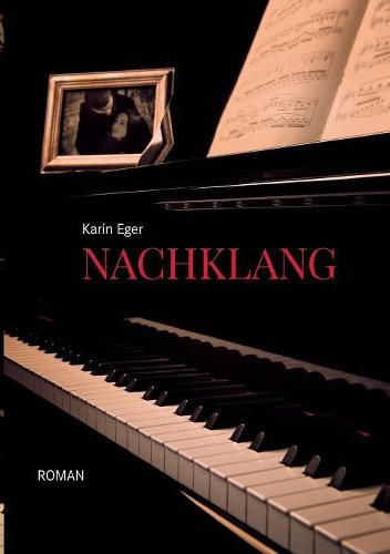 Cover image for Nachklang: Ein Familienroman uber die Unfreiheit in jedem Einzelnen und die Suche der Seele nach Raum