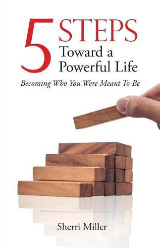 Cover image for 5 Steps Toward a Powerful Life