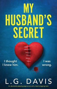 Cover image for My Husband's Secret: An absolutely gripping page-turner with a heart-stopping twist