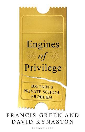 Cover image for Engines of Privilege: Britain's Private School Problem