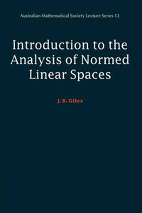 Cover image for Introduction to the Analysis of Normed Linear Spaces