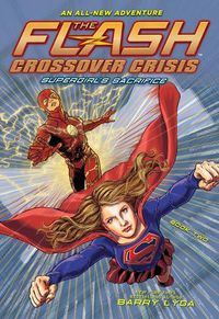 Cover image for The Flash: Supergirl's Sacrifice (Crossover Crisis #2)