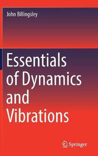 Cover image for Essentials of Dynamics and Vibrations