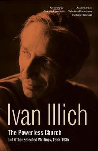 Cover image for The Powerless Church and Other Selected Writings, 1955-1985