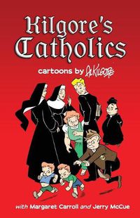 Cover image for Kilgore's Catholics