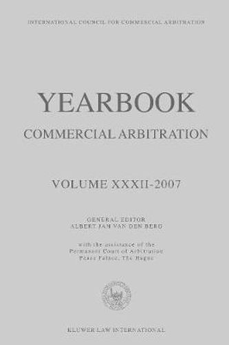 Cover image for Yearbook Commercial Arbitration Volume XXXII - 2007