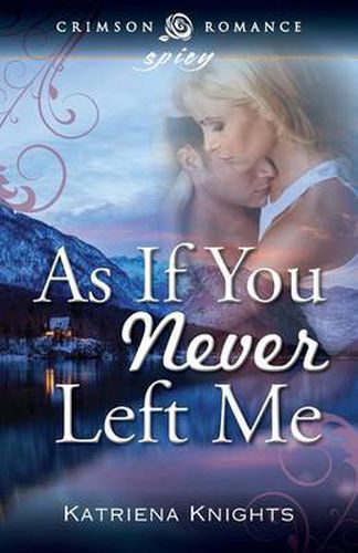 Cover image for As If You Never Left Me