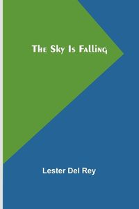 Cover image for The Sky Is Falling