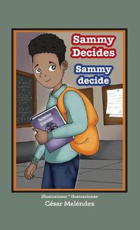 Cover image for Sammy Decides * Sammy decide