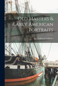 Cover image for Old Masters & Early American Portraits