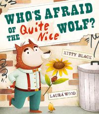 Cover image for Who's Afraid of the Quite Nice Wolf?