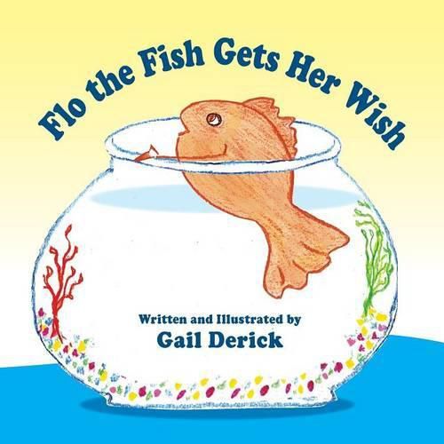 Cover image for Flo the Fish Gets Her Wish