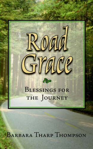 Cover image for Road Grace: Blessings for the Journey