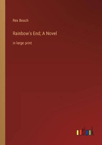 Rainbow's End; A Novel