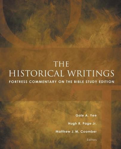 The Historical Writings: Fortress Commentary on the Bible Study Edition